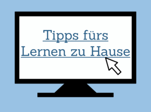 Read more about the article Tipps fürs Lernen zu Hause – 3 hilfreiche Links
