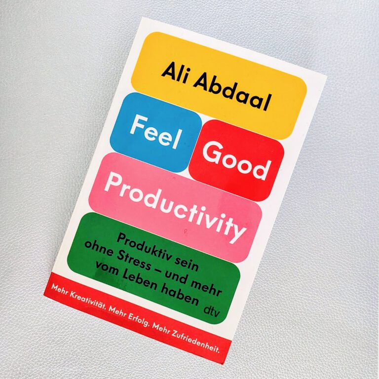 Read more about the article Buchtipp: Feel Good Productivity von Ali Abdaal